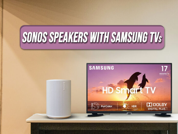 Easy Guide to Connect Sonos Speakers with Samsung TVs