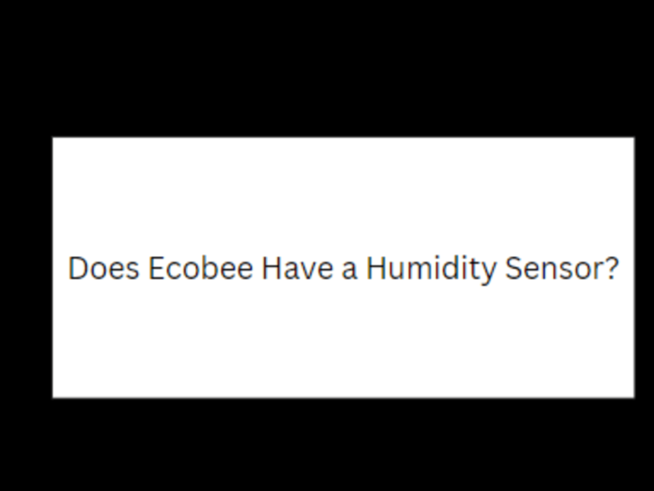 Unveiling Ecobee’s Humidity Sensor: What You Need to Know