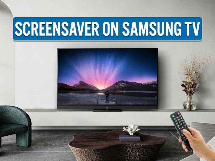 How to Personalize Screensaver on Samsung TV with Ease?