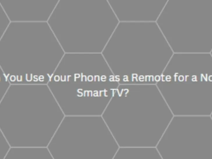 Turn Your Phone into a Remote for Non-Smart TVs