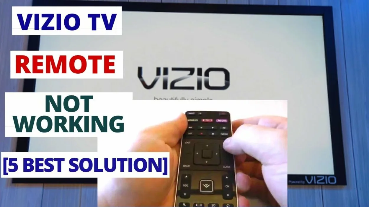 Ways to Fix Vizio TV Remote Not Working