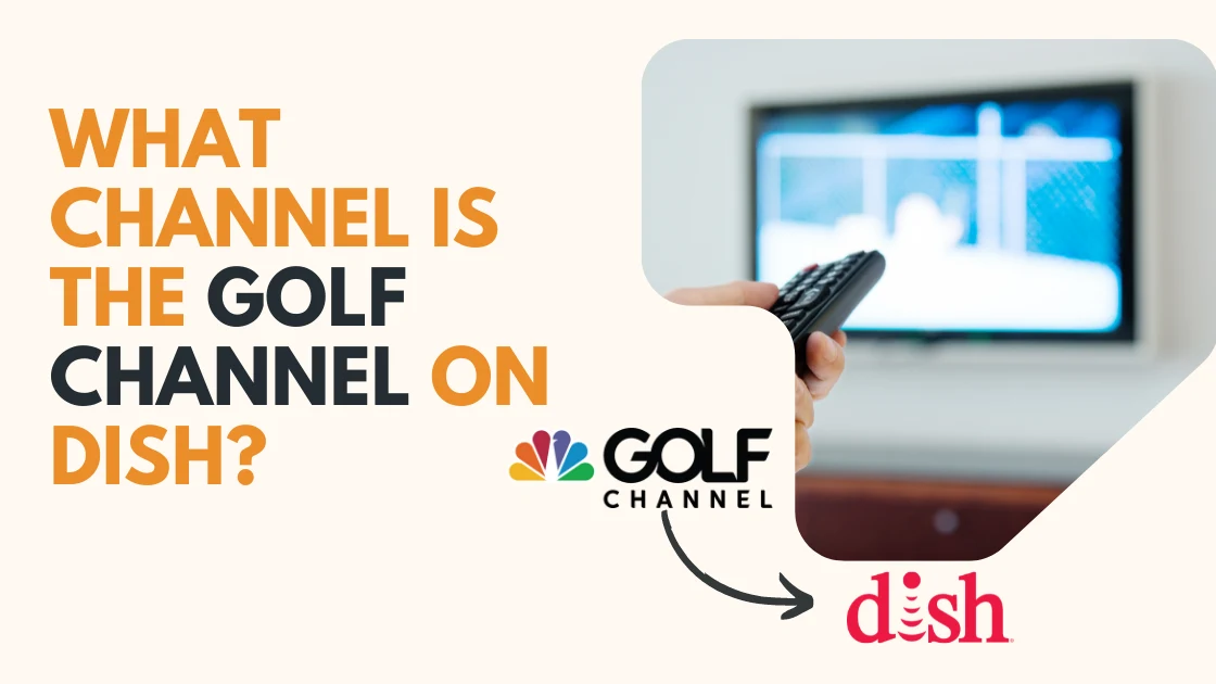 What Dish Network Channel Is The Golf Channel (FindOut!) – Automate Your  Life