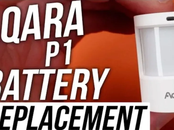 Aqara P1 Battery Replacement
